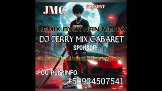 byèk nan menw remix dj rox tony jerry mix cabaretTonyMixHaiti djrox7552 Jeffbeatzofficial [upl. by Etnoved]