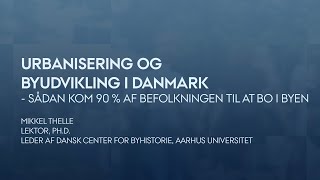 Urbanisering og byudvikling i Danmark [upl. by Germain79]