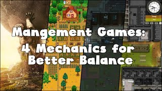 Management Games 4 Mechanics for Better Balance [upl. by Bowe91]