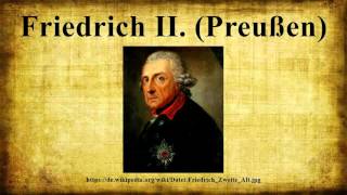 Friedrich II Preußen [upl. by Sirob]