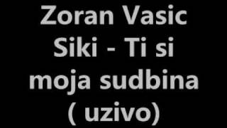 Zoran Vasic Siki  Ti si moja sudbina  uzivo  Balkanci [upl. by Anairol]