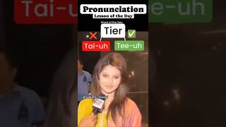 How to pronounce tier correctly pronunciation english urvashirautela marathi uttarakhand [upl. by Navad861]