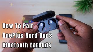 How to Connect OnePlus Nord Buds Earbuds  Bluetooth Earbuds pairing mode on Android amp iPhones [upl. by Leatrice]