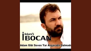 Adam Gibi Seven Yar Angarada Kalmadı [upl. by Hendon]