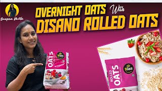 Over night oats HEALTHY BREAKFAST Recipe  How to Make Disano Oats  Swapna Vaitla [upl. by Urbas]