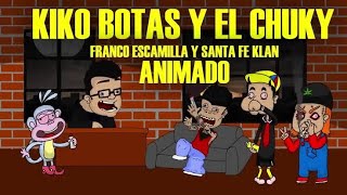 SANTA FE KLAN CON FRANCO ESCAMILLA KIKO BOTAS Y CHUKI [upl. by Bran80]