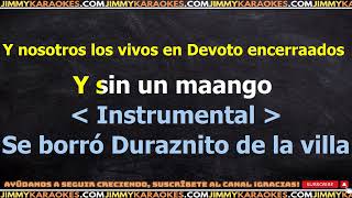 Los Pibes Chorros Duraznito KARAOKE [upl. by Delmore105]