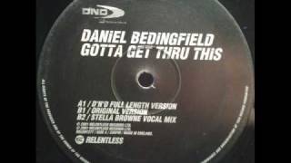 Daniel Bedingfield  Gotta Get Thru This DND Full Length VersionTO [upl. by Mikal351]