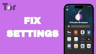 How To Fix And Solve Settings On Tor Browser App  Easy Fix [upl. by Ennairrac]