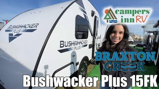 Braxton CreekBushwacker Plus15FK  by Campers Inn RV – The RVer’s Trusted Resource [upl. by Ydnyc899]