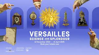 Versailles Science and Splendour  Official Trailer [upl. by Yznil533]