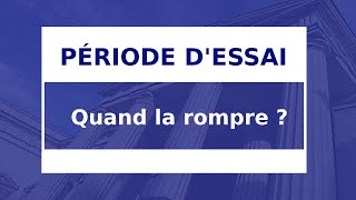 QUAND ROMPRE LA PÉRIODE DESSAI   2 [upl. by Shreve]