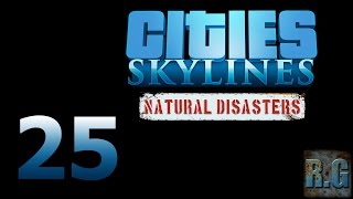 Cities Skylines Natural Disasters  LA COMARCA 25  Gameplay Español [upl. by Aienahs]