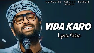 Arijit Singh Vida Karo Lyrics  Amar Singh Chamkila  Jonita Gandhi AR Rahman Irshad Kamil [upl. by Ecirehc193]