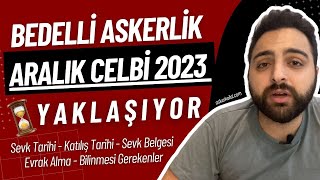 Bedelli Askerlik Aralık 2023 Celbi  GİTMEDEN ÖNCE İZLE [upl. by Haff]