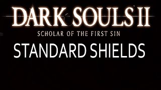 Dark Souls 2 Scholar of the First Sin Standard Shields Location Guide [upl. by Verdie]