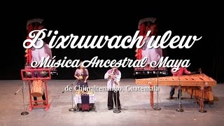 Bixruwachulew  Música Ancestral Maya [upl. by Teyut]