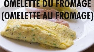 Omelette Du Fromage  French Cheese Omelette [upl. by Qifar]