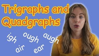 Trigraphs and Quadgraphs  Phonics [upl. by Bui]