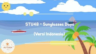 COVER STU48  サングラスデイズ SUNGLASSES DAYS  VERSI INDONESIA [upl. by Eey]