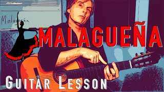 How to Play Malagueña  Spanish Classical Guitar Lesson  Guitar TAB [upl. by Julianne]