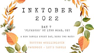 Inktober Tangles Day 7  quotFluxechoquot by Lynn Mead [upl. by Ahsirk]