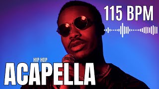 115 BPM RAP ACAPELLA  Studio Vocals Samples Loops [upl. by Donelle]