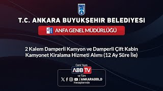 ANFA2 Kalem Damperli Kamyon ve Damperli Çift Kabin Kamyonet Kiralama Hizmeti Alımı 12 Ay Süre İle [upl. by Akemej]