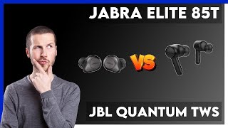 Jabra Elite 85t vs JBL Quantum TWS Comparison [upl. by Wallinga694]