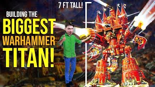 Im Making the BIGGEST Warhammer 40k Titan  7 foot tall IMPERATOR [upl. by Davison521]