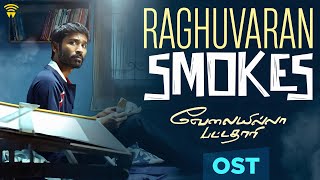 Velai Illa Pattadhaari OST  Raghuvaran Smokes  Dhanush  Amala Paul  Anirudh  Wunderbar Films [upl. by Aihsa903]