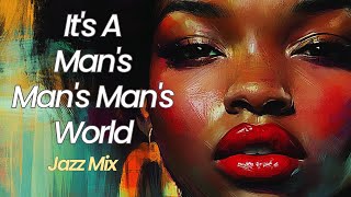 Raye  Its A Mans Mans Mans World  Jazz Mix [upl. by Gapin186]