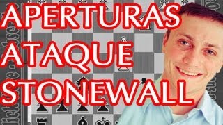 El Ataque Stonewall  Aperturas Para Principiantes  Parte 2  Sistema Zukertort [upl. by Aleak]