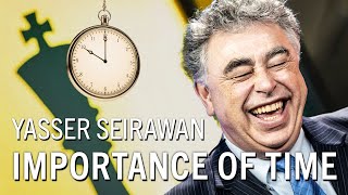 The Importance of Time explained by GM Yasser Seirawan [upl. by Cormick]