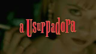 A Usurpadora 1998 Soundtrack ORIGINAL  Ira [upl. by Ennahteb]