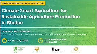 Climate Smart Agriculture for Sustainable Agriculture Production in Bhutan [upl. by Arndt]