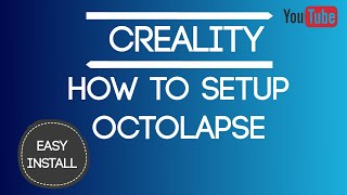 How to Setup Octolapse  OctoPrint cr10 octolapse 3dprinting [upl. by Xerxes]