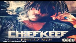 Chief Keef  Real Shit Finally Rich Bonus Track [upl. by Bone798]