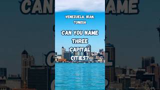 Venezuela Iran Tunisia Can you identify the capital city [upl. by Nahtan167]