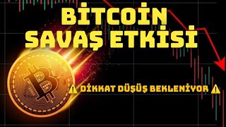 BİTCOİN SAVAŞ ETKİSİ ⚠️ BÜYÜK DÜŞÜŞ BEKLENİYOR ⚠️ bitcoin crypto bitcoinanaliz [upl. by Redliw771]