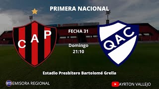 PRIMERA NACIONAL FECHA 31 PATRONATO vs QUILMES  EN VIVO AUDIO [upl. by Mohkos]