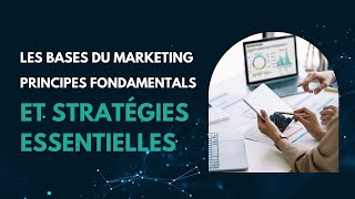 Les bases du marketing Principes fondamentaux et stratégies essentielles [upl. by Kowal]