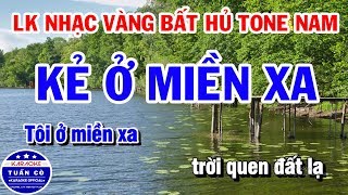 Liên Khúc Karaoke Nhạc Vàng Bất Hủ Tone Nam  Kẻ Ở Miền Xa  Sương Trắng Miền Quê Ngoại [upl. by Htaeh382]