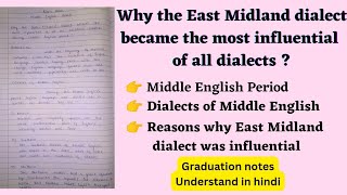 Why the East Midland dialect became the most influential of all Middle English dialects   Notes [upl. by Ydor451]