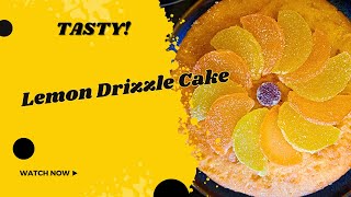 LEMON DRIZZLE CAKE Perfect For a Birthday Its Tasty [upl. by Ecirtal100]