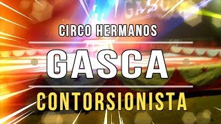 Circo Hermanos Gasca Contorsionista [upl. by Vinni]