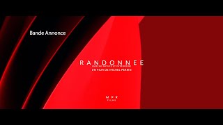 BANDE ANNONCE FILM quotRANDONNEE¨ [upl. by Nairred988]