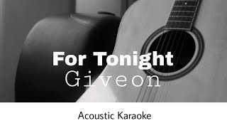 Giveon  For Tonight Acoustic Karaoke [upl. by Jada797]