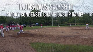 2022 Smoky CHAMPIONSHIP Monsta vs Smash It Sports CONDENSED [upl. by Uuge195]