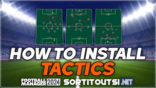 HOW TO INSTALL NEW TACTICS ON FM24  Football Manager 2024 Tactics Installation Guide [upl. by Akiam969]